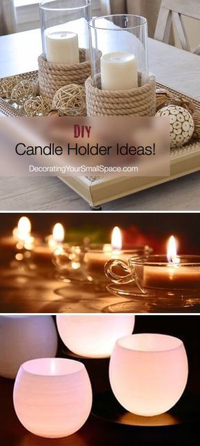 Crafty & Creative DIY Candle Holders • OhMeOhMy Blog | Diy candles .