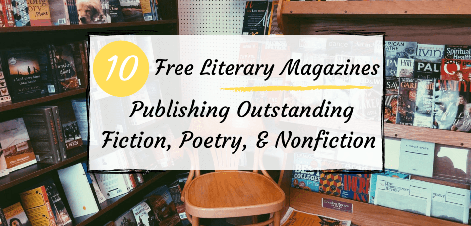 10 Free Literary Magazines Publishing Outstanding Fiction, Poetry .