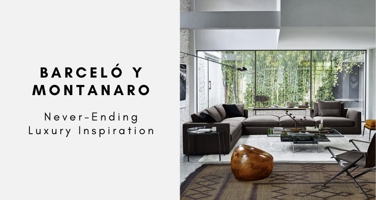 Barceló Y Montanaro: Never-Ending Luxury Inspirati