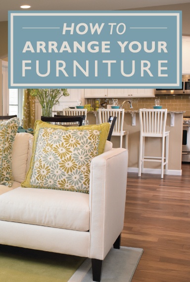 How to Arrange Furniture in Your New Home -Richmond American Hom
