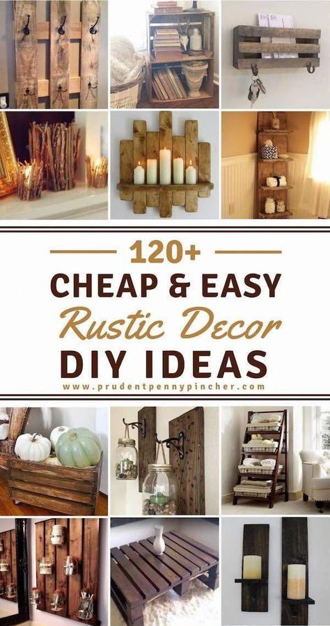 120 Best DIY Rustic Home Decor | Diy rustic decor, Home decor tips .