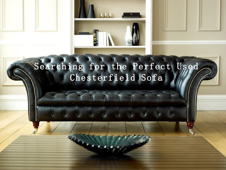 Searching for the Perfect Used Chesterfield Sofa | Best leather .