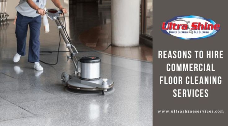 Reasons To Hire Commercial Floor Cleaning Services | Floor .