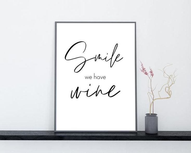 Smile We Have Winewine Wall Decorwall Quote Printableliving - Etsy .