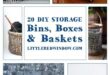 20 DIY Storage Bins, Baskets, and Boxes | Diy storage, Diy box .
