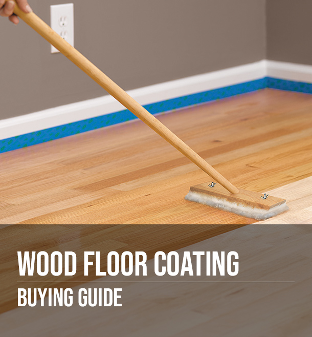 Wood Floor Coating Buying Guide at Menards