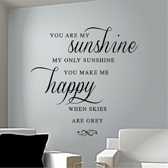 You Are My Sunshine - Vinyl wall decal, vinyl sticker lettering .